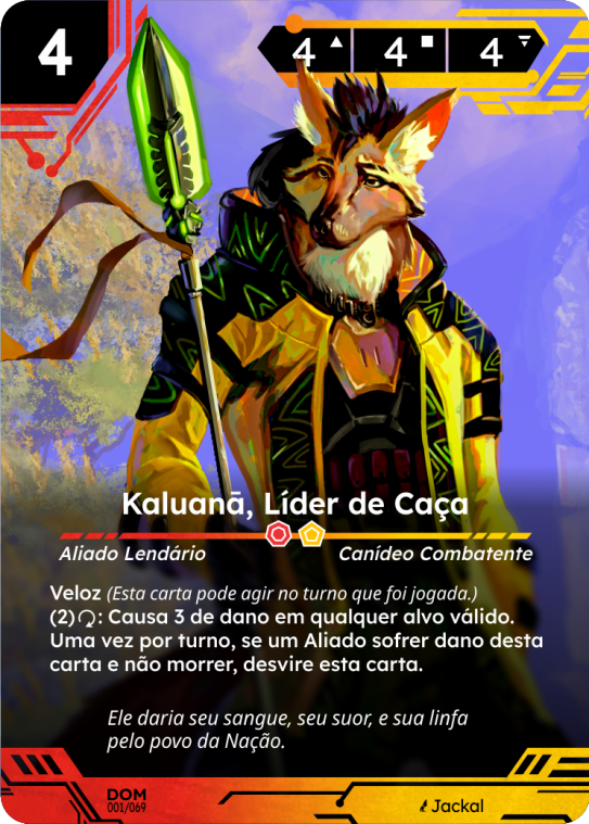 Kaluanã, Líder de Caça