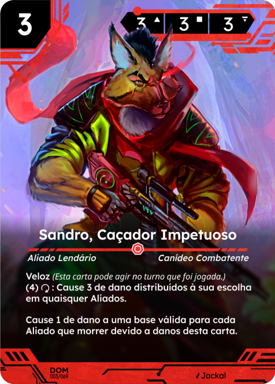 Sandro, Caçador Impetuoso